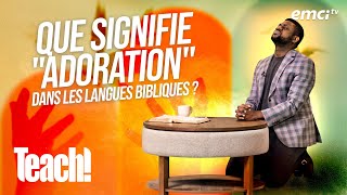 Découvrez la signification de ladoration dans les langues bibliques  Teach  Athoms Mbuma [upl. by Ahsirahc]