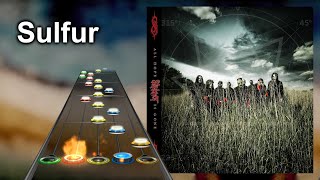 Clone Hero Chart Preview  Sulfur  Slipknot [upl. by Schweitzer]