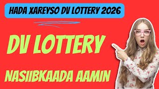 samee arintaan si lagaga aqbalo dv lottery 2026 [upl. by Goldi2]