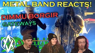 Dimmu Borgir  Gateways Live REACTION  Metal Band Reacts REUPLOADED [upl. by Millman]