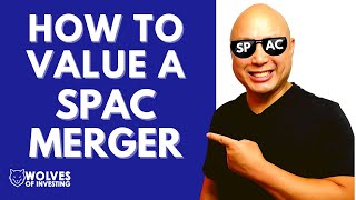 How to Value a SPAC Merger  SPAC Merger Valuation  Comparables Method for Valuing Stocks [upl. by Carolan300]