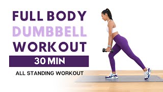 30 MIN FULL BODY DUMBBELL WORKOUT at Home  Toning amp Strength  No Repeats [upl. by Ycak]