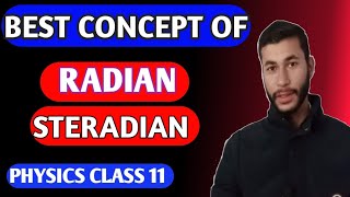 Radian  Steradian  Class 11  Fully explained with diagrams [upl. by Tuck]