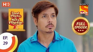 Saat Phero Ki Hera Pherie  Ep 29  Full Episode  6th April 2018 [upl. by Nekal523]