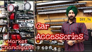 Car Accessories  Sector 28D Chandigarh  DAYAKARAN VLOGS  DKV74 [upl. by Erual170]