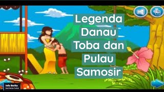 Legenda Danau Toba amp Pulau Samosir [upl. by Releyks]