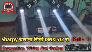 How To Operate Dj Sharpy Light In Dmx 512  Sharpy Light Full Connection And Wiring Dj Light Tricks [upl. by Enajiram256]