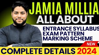 All About JMI CET Entrance exam syllabus Pattern Exam dates 2024🔥Jamia millia islamia University [upl. by Abrahams]