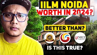 IILM university Greater Noidaan Honest Review 2024😡  FAKE Placements✅ [upl. by Ynnus221]