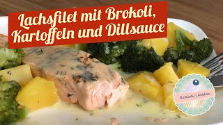 Lachsfilet mit Brokkoli Kartoffeln und Dillsauce  schnell gesund und lecker 😋 [upl. by Ailey]