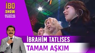 Tamam Aşkım  İbrahim Tatlıses  Canlı Performans [upl. by Wobniar]