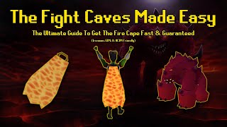 OSRS  The Fight Caves Made Easy  Ironman Friendly and Extremely InDepth [upl. by Ydissac]