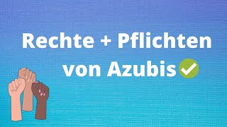 Rechte und Pflichten von Azubis [upl. by Armillda]