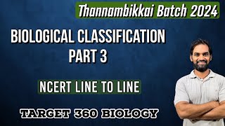 Biological Classification  Part 3  NCERT Line to Line  Thannambikkai Batch 2024 [upl. by Hcirdla138]