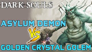 Dark Souls  Asylum Demon VS Golden Crystal Golem [upl. by Arayt]