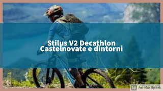 Stilus V2 Decathlon castelnovate [upl. by Pisarik]