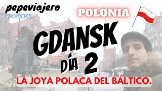 🏘️💎 POLONIA GDANSK  DÍA 2 LA JOYA POLACA DEL BÁLTICO ⛲🚢 [upl. by Ainiger]