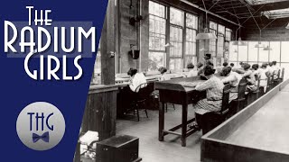 The Radium Girls and the Quest for Workplace Safety [upl. by Tyika985]