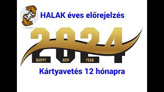 HALAK 2024évi kártyajóslás12 hónaprajóslástarot 2024halak kártyajósláscsillagjegy🤩 [upl. by Rayford]