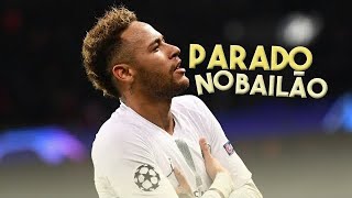 Neymar JR  Parado no bailão  Dancing Skills and Goals • ADGZ • HD [upl. by Aroz]