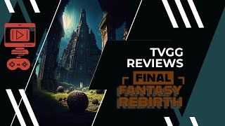 Final Fantasy Rebirth Review [upl. by Llerrad351]