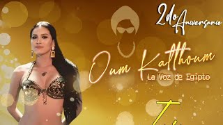 Gala online Oum Kathoum la voz de Egipto  2do aniversario [upl. by Norod454]