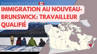 Immigration au NouveauBrunswick Canada Travailleur qualifié  Agora Emmaus [upl. by Sadowski]