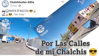 Por las calles de mi Chalchis Ahora nos vamos por LA Peñita La Conco  Las Chinchis barba 😎 [upl. by Twila456]