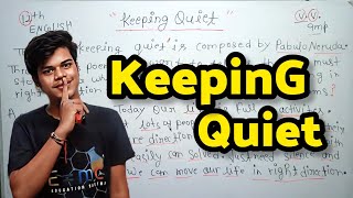 🤫 Keeping Quiet Central Idea Class 12th  Keeping Quiet Central Idea  Keeping Quiet Poem [upl. by Bobbette]