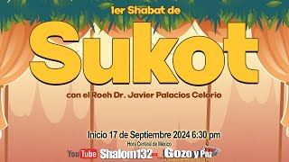 1ER SHABAT DE SUKOT ¡La fiesta de las cabañas con el Roeh Dr Javier Palacios Celorio 🔴EN VIVO [upl. by Nide]