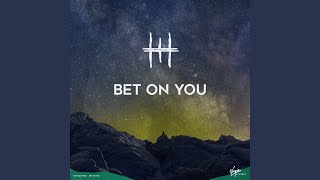 Bet on You [upl. by Reiners]