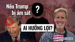 Trump đã “ĐẮC TỘI” với ai mà bị ám sát tới 2 lần  Victor Pham  Quan điểm [upl. by Suivatram]