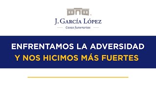 J García López  Enfrentamos la adversidad [upl. by Eiltan]