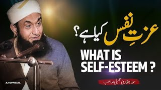 SelfEsteam  Izzat e Nafz عزتِ نفس  Molana Tariq Jameel Bayan  Islamic World [upl. by Burns726]