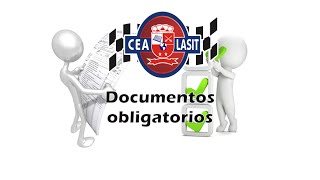 DOCUMENTOS OBLIGATORIOS CEA LASIT [upl. by Eri]