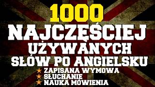 1000 najczęściej używanych słów w języku angielskim [upl. by Joao473]