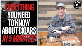 CIGARS 101  Everything You Need to Know About Cigars in 5 Minutes [upl. by Ashlee]