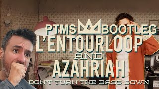 LENTOURLOOP amp AZAHRIAH  Dont Turn The Bass Down PTMS BOOTLEG [upl. by Anigriv]