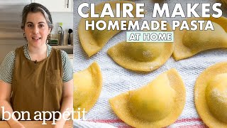 Claire Makes 3 Kinds of Homemade Pasta  From the Home Kitchen  Bon Appétit [upl. by Nylecyoj]