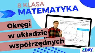 Okręgi w układzie współrzędnych  Matematyka 8 klasa [upl. by Anrim]