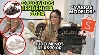 COMPREI CALÇADOS NA SHOPEE  TENDÊNCIAS 2024 [upl. by Clerk]