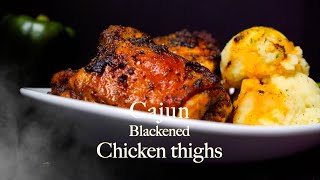 Cajun Blackened Chicken Thighs Quick fix [upl. by Psyche87]