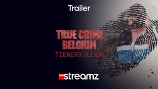 True Crime Belgium Tienerkiller  Trailer  Serie  Streamz [upl. by Crisey]