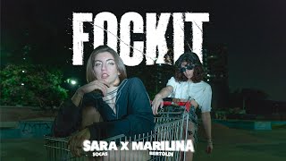 SARA SOCAS ft MARLINA BERTOLDI  FOCKIT [upl. by Adym362]