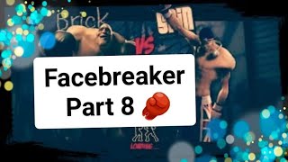 FACEBREAKER HEATED🔥MATCH BRICK VS SPIN Part 8 [upl. by Frankel]