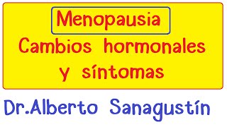 MENOPAUSIA fisiología y síntomas  Climaterio [upl. by Ranip681]