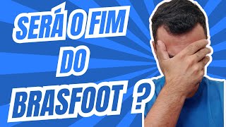 O QUE ESTÁ ACONTECENDO COM O BRASFOOT   BRASFOOT NOTÍCIAS [upl. by Ful]