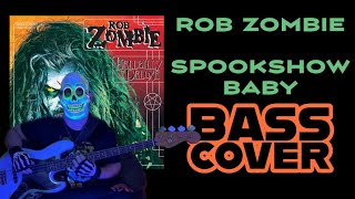 Rob Zombie  Spookshow Baby Bass Cover [upl. by Nonrev]