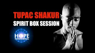 Tupac Shakur Spirit Box Session [upl. by Earl844]