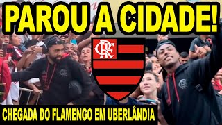 PAROU A CIDADE CHEGADA DO FLAMENGO EM UBERLÂNDIA TORCIDA DO MENGÃO FAZ UM LINDA FESTA FLA X AME [upl. by Yasmar]